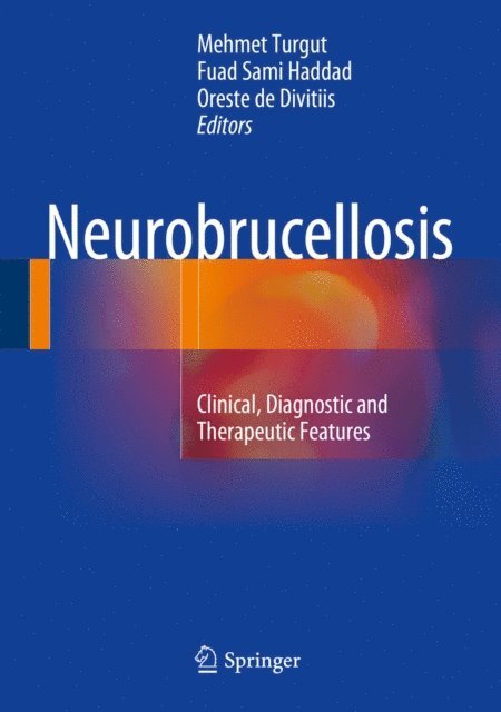 Oreste de Divitiis, Fuad Sami Haddad, Mehmet Turgut - Neurobrucellosis, E-bok