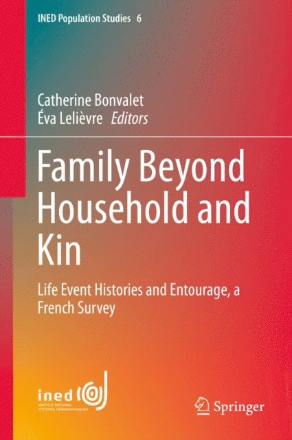 Eva Lelievre, Catherine Bonvalet - Family Beyond Household and Kin, E-bok