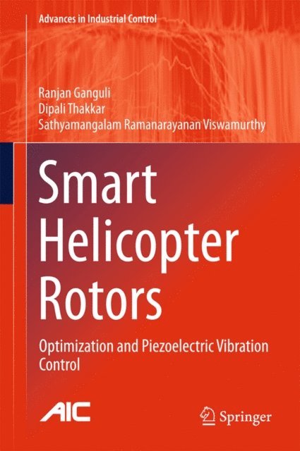 Sathyamangalam Ramanarayanan Viswamurthy, Dipali Thakkar, Ranjan Ganguli - Smart Helicopter Rotors, E-bok