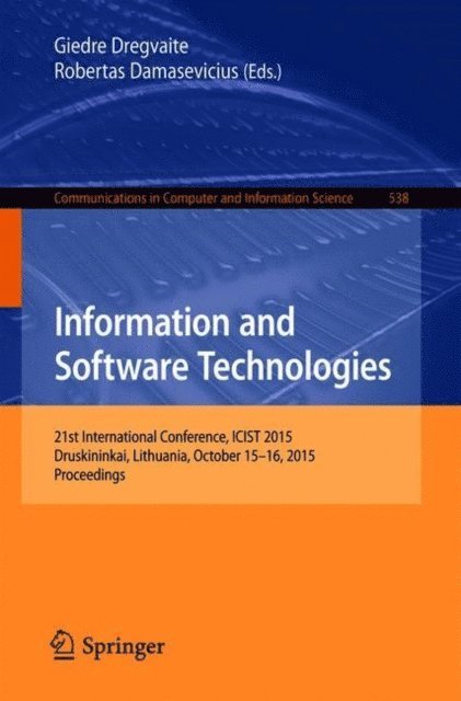Robertas Damasevicius, Giedre Dregvaite - Information and Software Technologies, E-bok