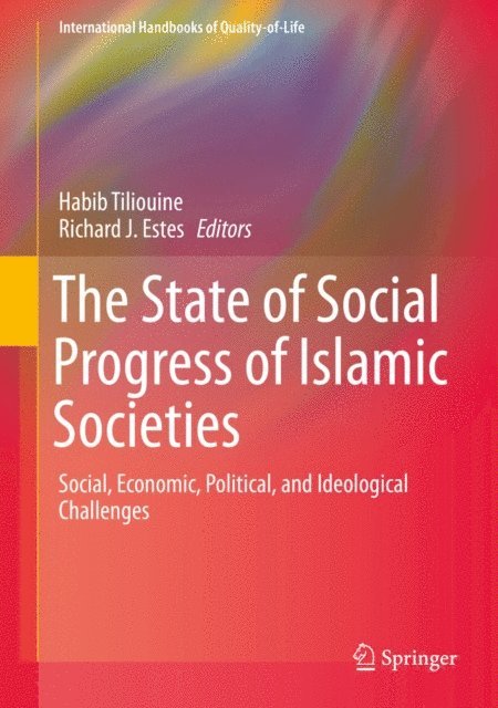 Richard J. Estes, Habib Tiliouine - State of Social Progress of Islamic Societies, E-bok