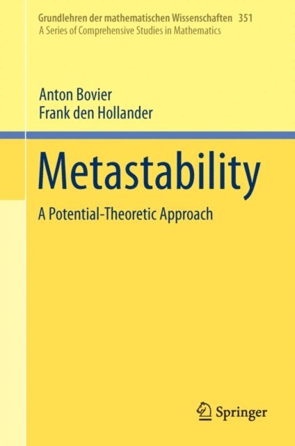 Frank den Hollander, Anton Bovier - Metastability, E-bok