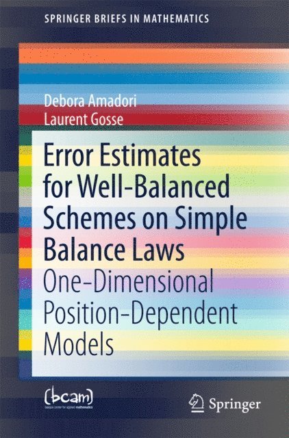 Laurent Gosse, Debora Amadori - Error Estimates for Well-Balanced Schemes on Simple Balance Laws, E-bok