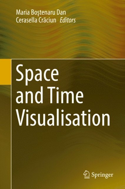 Cerasella Craciun, Maria Bostenaru Dan - Space and Time Visualisation, E-bok