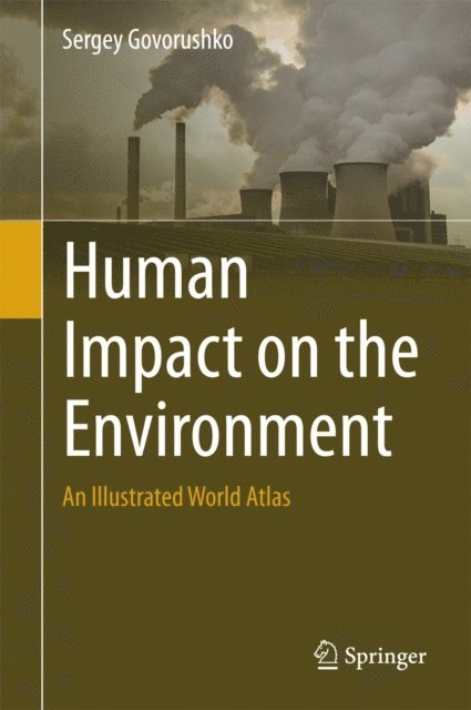 Sergey Govorushko - Human Impact on the Environment, E-bok. Tillgänglighet: Lägg i varukorg