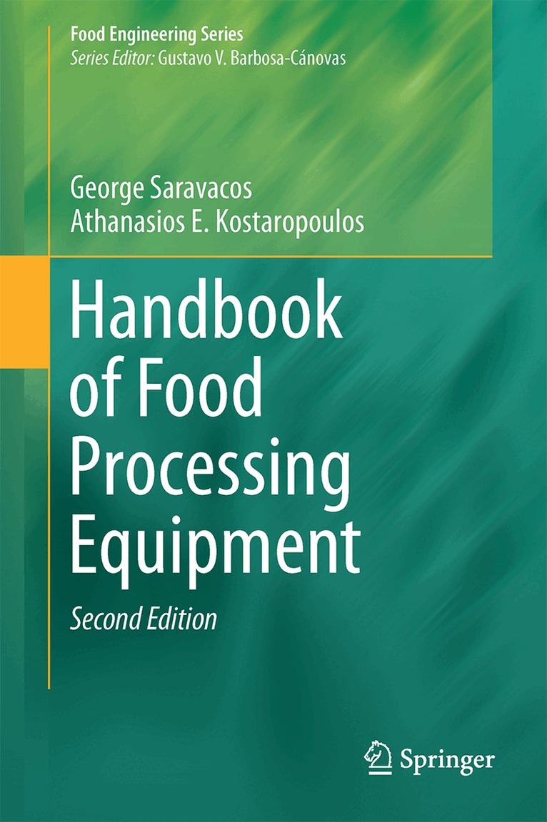 George Saravacos, Athanasios E. Kostaropoulos - Handbook of Food Processing Equipment, Inbunden