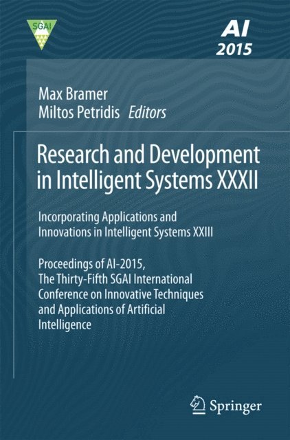 Miltos Petridis, Max Bramer - Research and Development in Intelligent Systems XXXII, E-bok