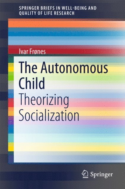 Ivar Frones - Autonomous Child, E-bok