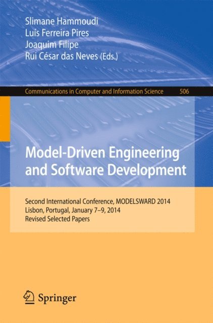 Rui Cesar das Neves, Joaquim Filipe, Luis Ferreira Pires, Slimane Hammoudi - Model-Driven Engineering and Software Development, E-bok