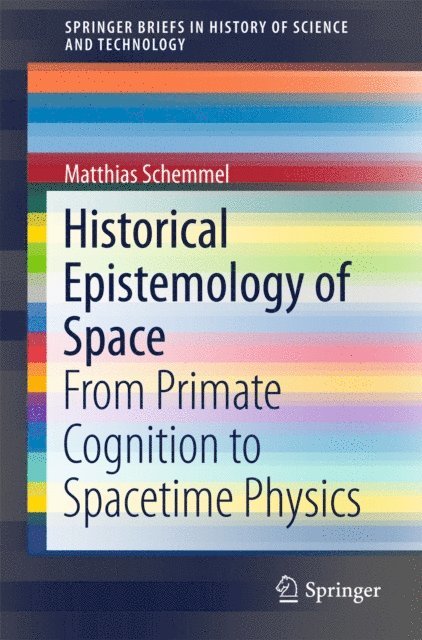 Matthias Schemmel - Historical Epistemology of Space, E-bok