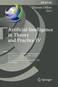 Artificial Intelligence in Theory and Practice IV