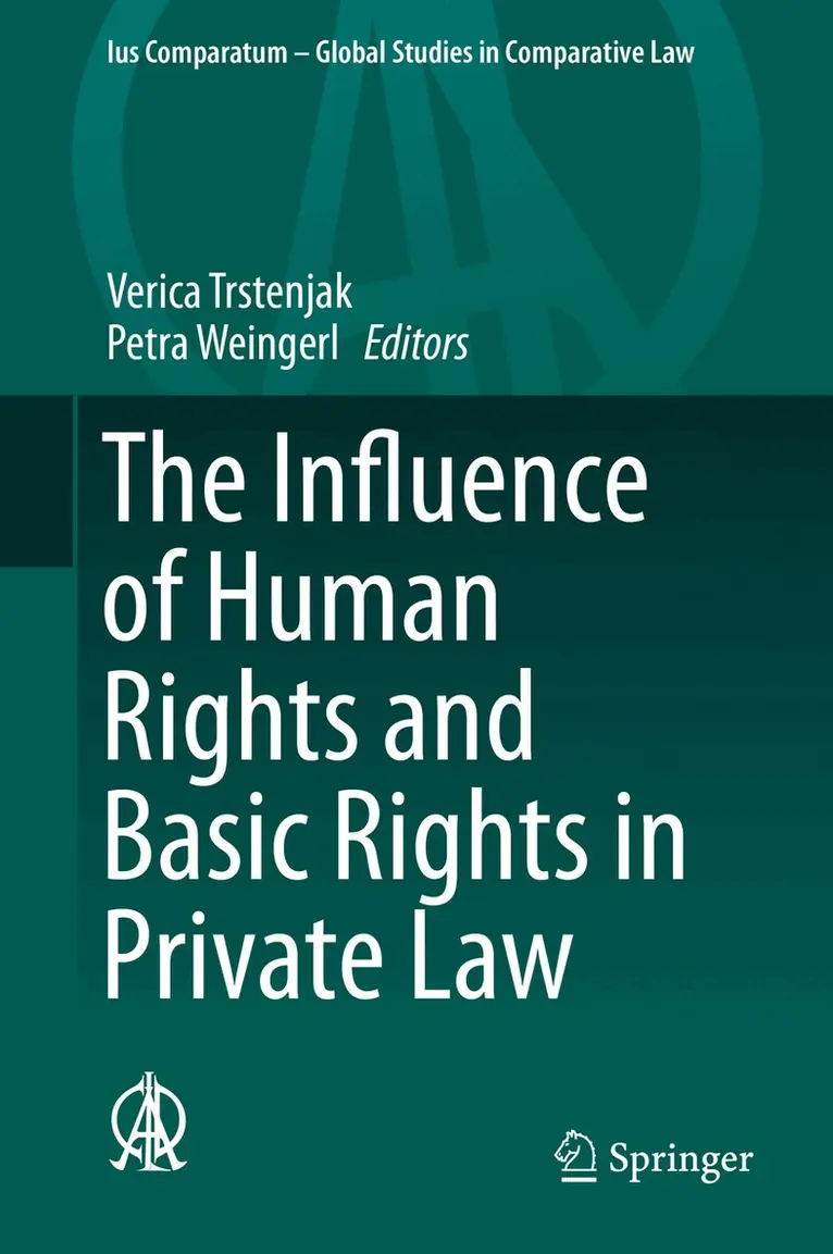 Verica Trstenjak, Petra Weingerl - Influence of Human Rights and Basic Rights in Private Law, Inbunden. Tillgänglighet: Lägg i varukorg