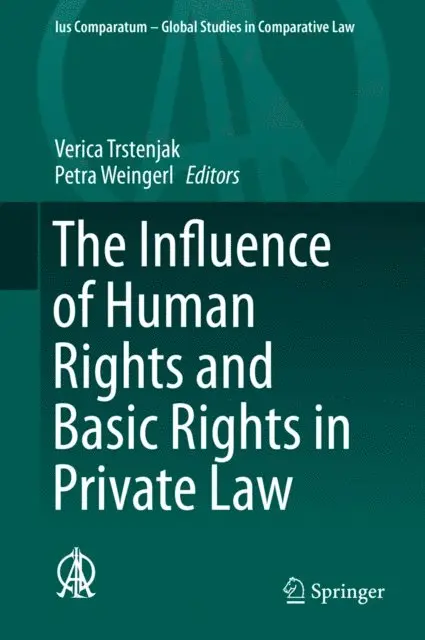 Petra Weingerl, Verica Trstenjak - Influence of Human Rights and Basic Rights in Private Law, E-bok. Tillgänglighet: Lägg i varukorg