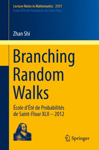 Zhan Shi - Branching Random Walks, E-bok