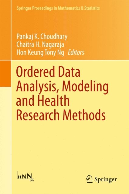 Hon Keung Tony Ng, Chaitra H. Nagaraja, Pankaj Choudhary - Ordered Data Analysis, Modeling and Health Research Methods, E-bok