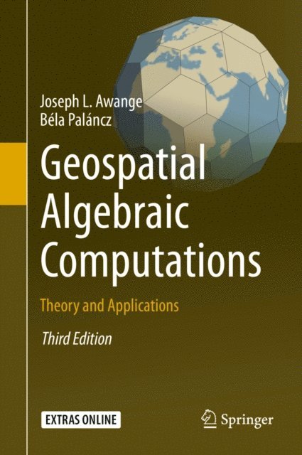 Bela Palancz, Joseph Awange - Geospatial Algebraic Computations, E-bok