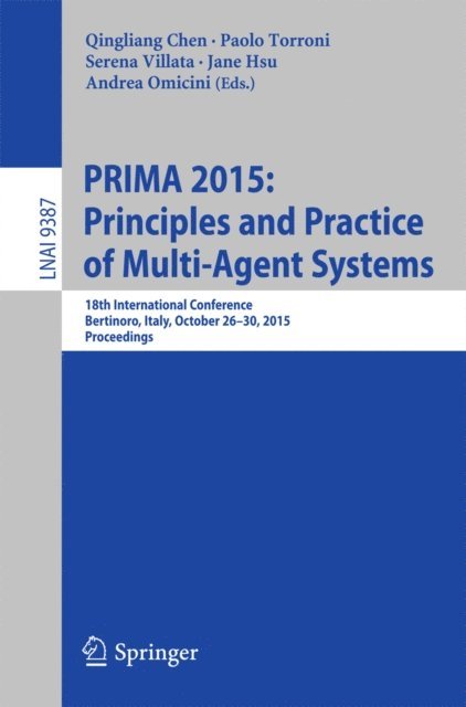 Andrea Omicini, Jane Hsu, Serena Villata, Paolo Torroni, Qingliang Chen - PRIMA 2015: Principles and Practice of Multi-Agent Systems, E-bok
