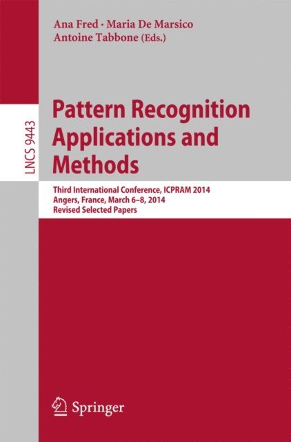 Antoine Tabbone, Maria De Marsico, Ana Fred - Pattern Recognition Applications and Methods, E-bok