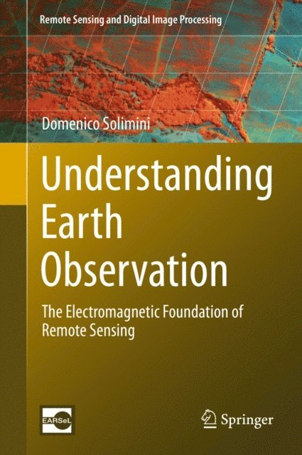 Domenico Solimini - Understanding Earth Observation, E-bok