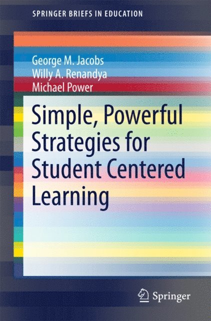 Michael Power, Willy Ardian Renandya, George Martin Jacobs - Simple, Powerful Strategies for Student Centered Learning, E-bok. Tillgänglighet: Lägg i varukorg