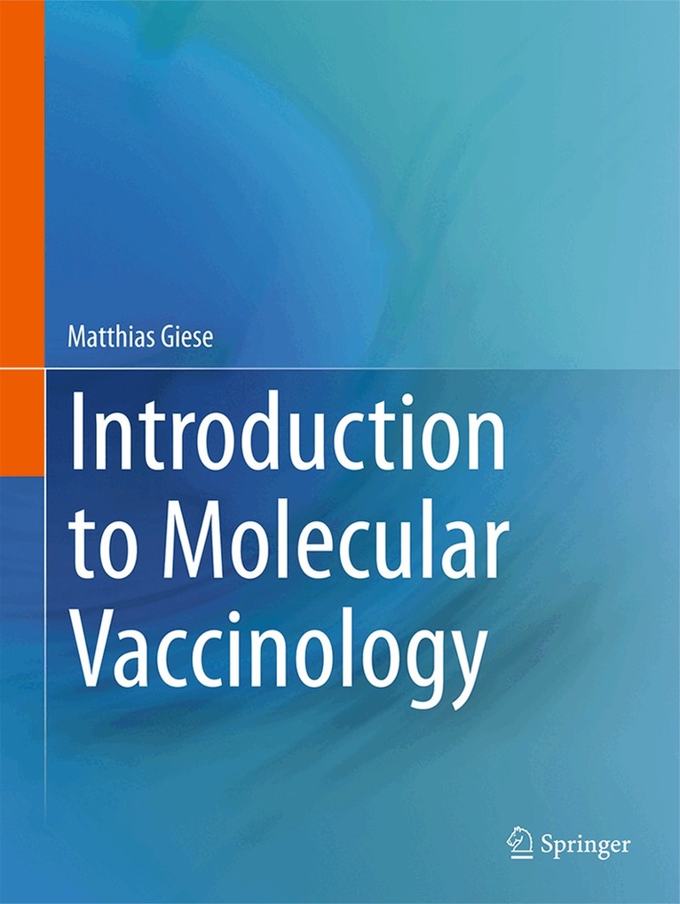 Matthias Giese - Introduction to Molecular Vaccinology, Häftad