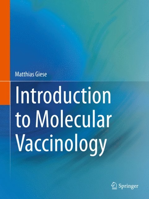 Matthias Giese - Introduction to Molecular Vaccinology, E-bok