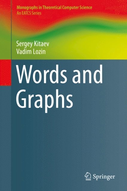 Vadim Lozin, Sergey Kitaev - Words and Graphs, E-bok