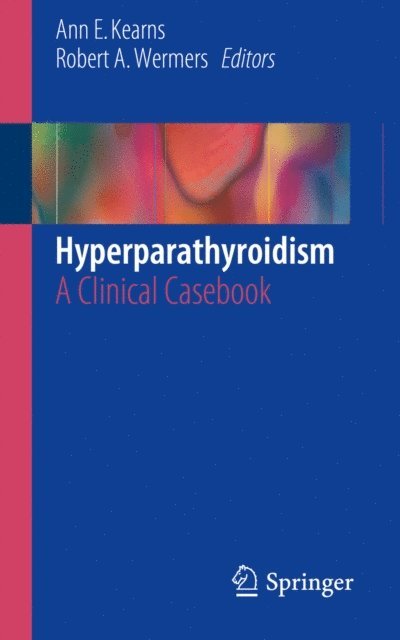 Robert A. Wermers, Ann E. Kearns - Hyperparathyroidism, E-bok
