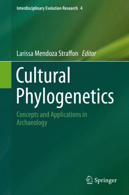 Larissa Mendoza Straffon - Cultural Phylogenetics, E-bok