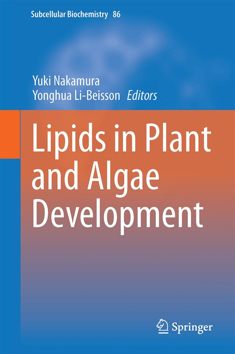 Yuki Nakamura, Yonghua Li-Beisson - Lipids in Plant and Algae Development, Inbunden