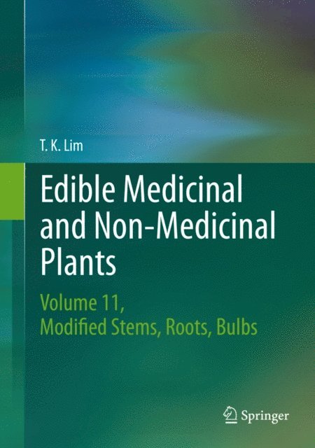 T. K. Lim - Edible Medicinal and Non-Medicinal Plants, E-bok