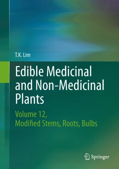 T. K. Lim - Edible Medicinal and Non-Medicinal Plants, E-bok