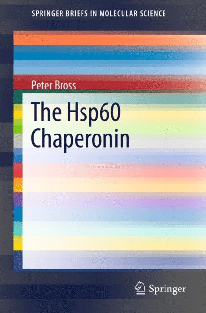 Peter Bross - Hsp60 Chaperonin, E-bok