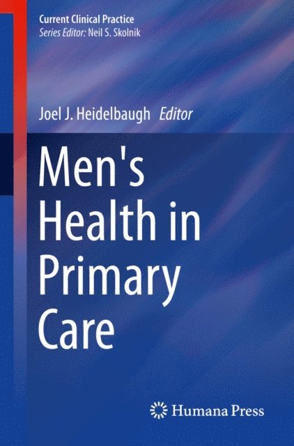 Joel J. Heidelbaugh - Men's Health in Primary Care, E-bok