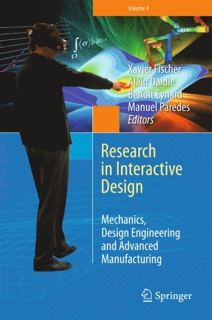 Manuel Paredes, Benoit Eynard, Alain Daidie, Xavier Fischer - Research in Interactive Design (Vol. 4), E-bok