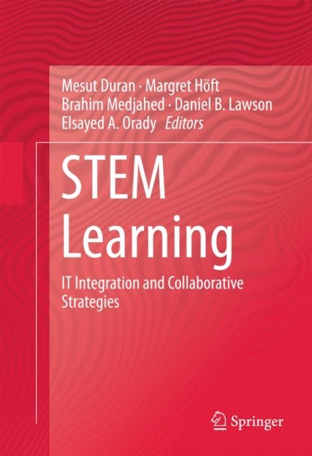 Elsayed A. Orady, Daniel B. Lawson, Brahim Medjahed, Margret Hoft, Mesut Duran - STEM Learning, E-bok