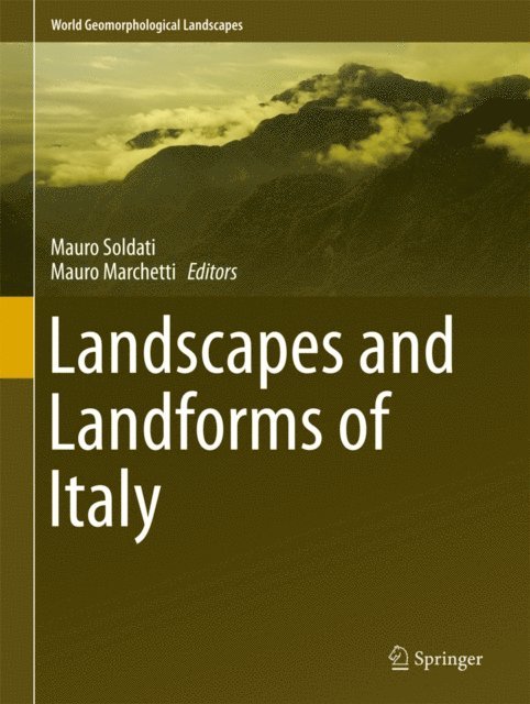 Mauro Marchetti, Mauro Soldati - Landscapes and Landforms of Italy, E-bok