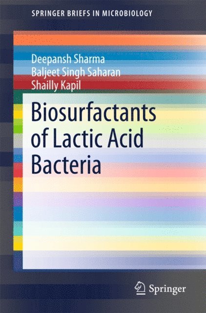 Shailly Kapil, Baljeet Singh Saharan, Deepansh Sharma - Biosurfactants of Lactic Acid Bacteria, E-bok