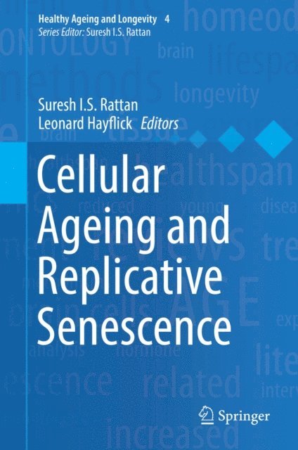 Leonard Hayflick, Suresh I.S. Rattan - Cellular Ageing and Replicative Senescence, E-bok