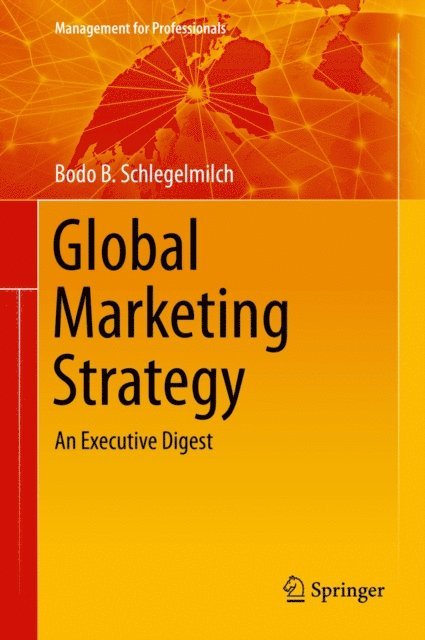 Bodo B. Schlegelmilch - Global Marketing Strategy, E-bok