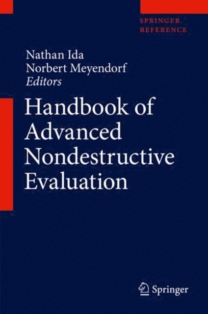 Norbert Meyendorf, Nathan Ida - Handbook of Advanced Nondestructive Evaluation, E-bok