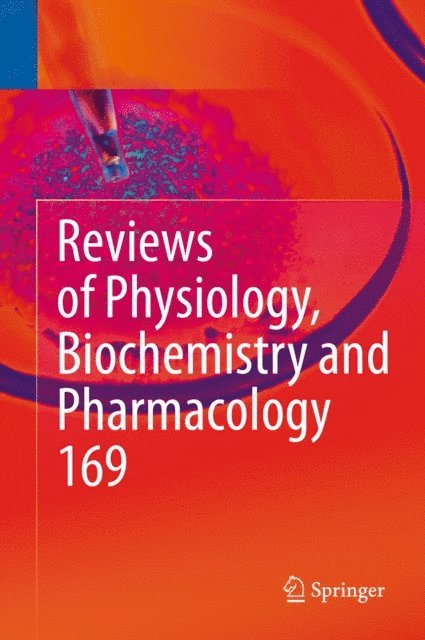 Pieter P. de Tombe, Ole H. Petersen, Roland Lill, Reinhard Jahn, Thomas Gudermann, Bernd Nilius - Reviews of Physiology, Biochemistry and Pharmacology Vol. 169, E-bok