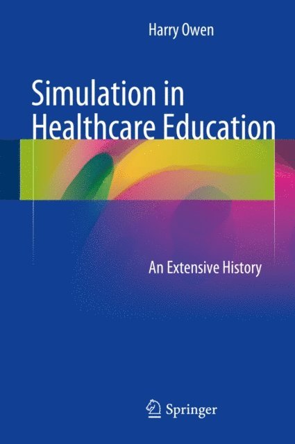 Harry Owen - Simulation in Healthcare Education, E-bok