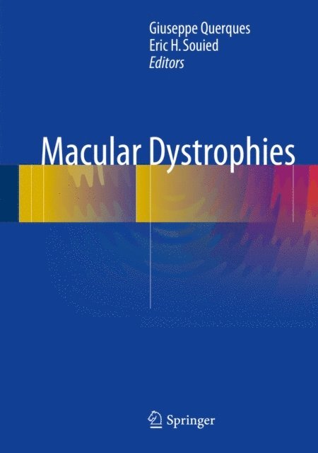 Eric Souied, Giuseppe Querques - Macular Dystrophies, E-bok