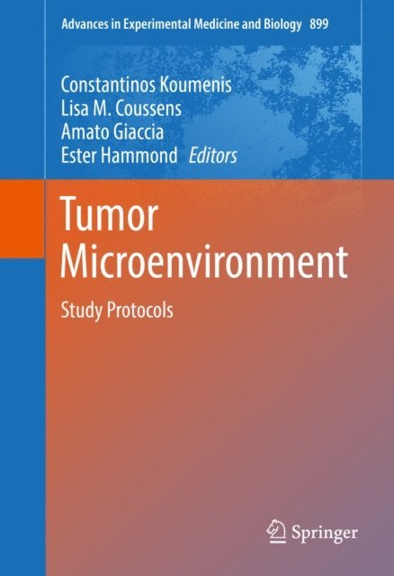 Ester Hammond, Amato Giaccia, Lisa M. Coussens, Constantinos Koumenis - Tumor Microenvironment, E-bok