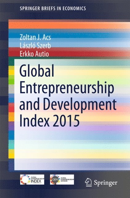 Erkko Autio, Laszlo Szerb, Zoltan J. Acs - Global Entrepreneurship and Development Index 2015, E-bok