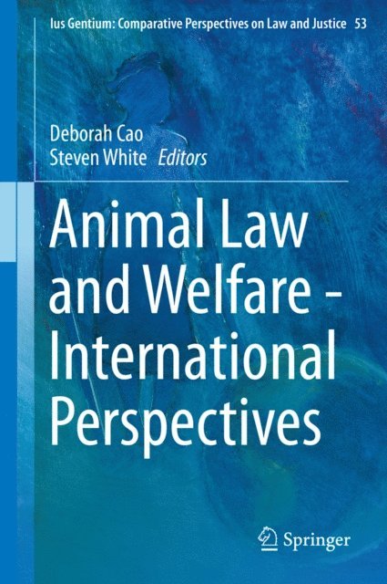 Steven White, Deborah Cao - Animal Law and Welfare - International Perspectives, E-bok