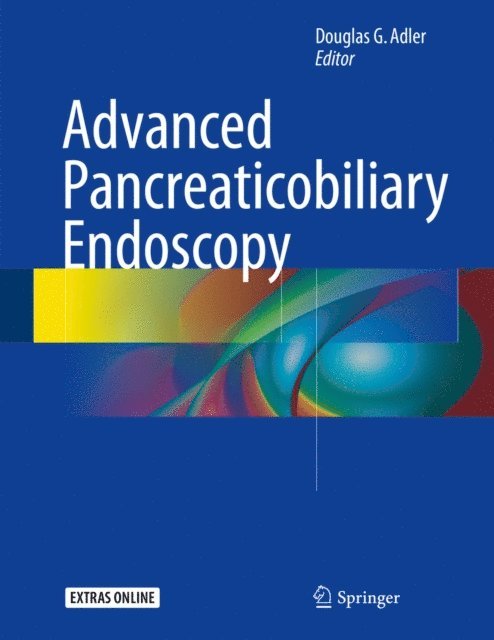 Douglas G. Adler - Advanced Pancreaticobiliary Endoscopy, E-bok. Tillgänglighet: Lägg i varukorg