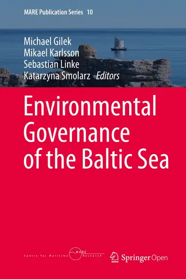 Michael Gilek, Mikael Karlsson, Sebastian Linke, Katarzyna Smolarz - Environmental Governance of the Baltic Sea, Inbunden