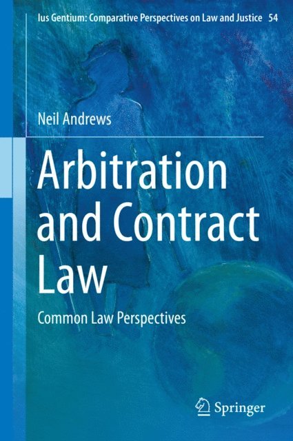Neil Andrews - Arbitration and Contract Law, E-bok